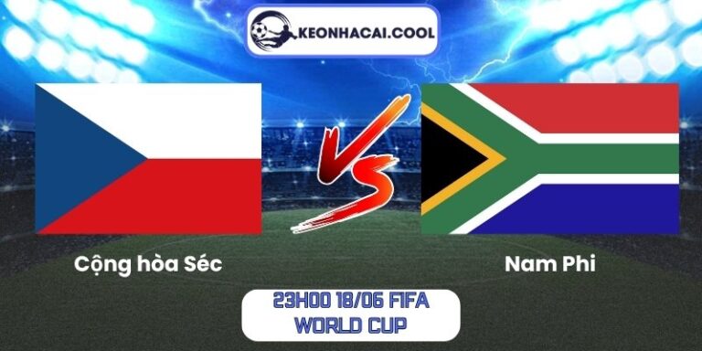 Soi kèo Cộng hòa Séc vs Nam Phi (23h00 18/06, FIFA World Cup) 6 Cộng hòa Séc vs Nam Phi