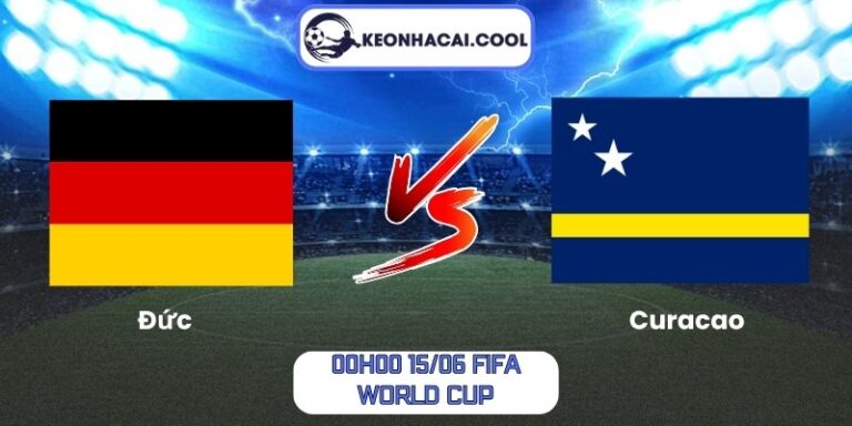 Soi kèo Đức vs Curacao (00h00 15/06, FIFA World Cup) 7 Đức vs Curacao