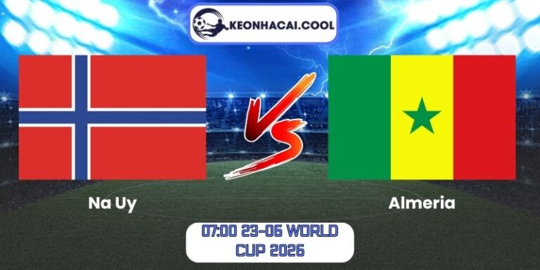 Soi kèo Na Uy vs Senegal (07:00 23-06, World Cup 2026) 4 Na Uy vs Senegal