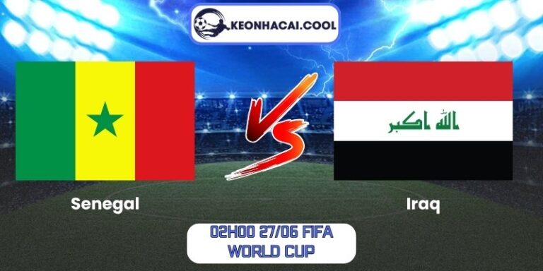 Soi kèo Senegal vs Iraq (02h00 27/06, FIFA World Cup) 9 Senegal vs Iraq